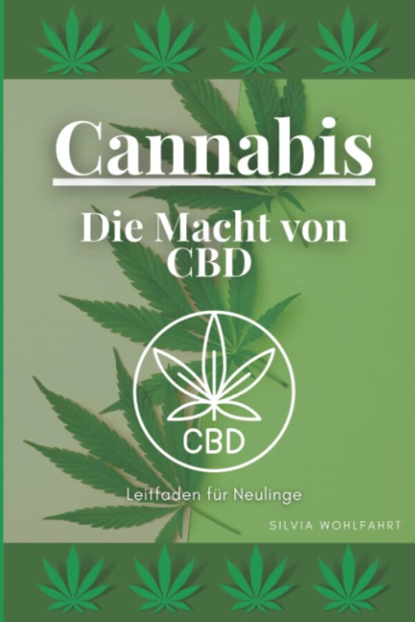 Cannabis: Die Macht von CBD