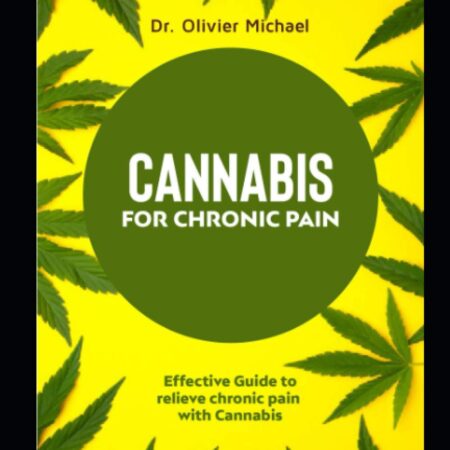 Cannabis for chronic pain: Effective Guide to relieve chronic pain with Cannabis